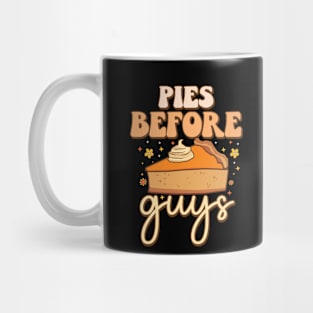 Pies Before Guys Funny Foodie meme pumpkins Thanksgiving Mug